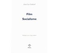 Film Socialisme - Dialogues Avec Visages Auteurs