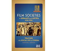 Film Societies in Germany and Austria 1910-1933
