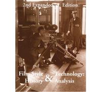 Film Style & Technology: History and Analysis