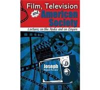 Film Television and American Society by KispalKovacs Joseph KispalKovacs KispalKovacs Joseph KispalKovacs (Auteur)