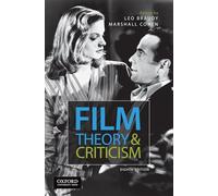 Film Theory and Criticism: Introductory Readings