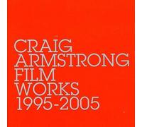 Film Works: 1995-2005 by CRAIG ARMSTRONG (2006-01-31)