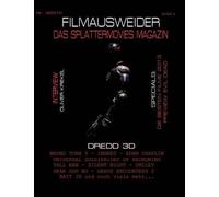 Filmausweider - Das Splattermovies Magazin - Ausgabe 3 - Dredd 3d, Wrong Turn 5, Tall Men, Smiley, Cockneys Vs Zombies, Universal Soldier: Day Of Reckoning, Silen Night, Inbred, Adam Chaplin, Dear God