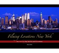 Filming Locations New York: 200 Iconic Scenes to Visit