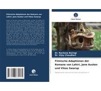 Filmische Adaptionen Der Romane Von Lahiri, Jane Austen Und Vikas Swarup