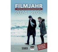 Filmjahr 2024/2025 - Lexikon des internationalen Films