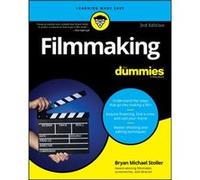 Filmmaking For Dummies by Bryan Michael Stoller Bryan Michael Stoller (Auteur)