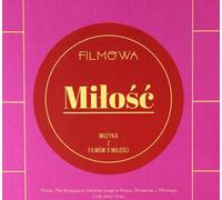 Filmowa Miłość : muzyka z filmów o milości
