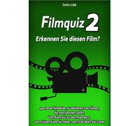 Filmquiz 2 - Erkennen Sie diesen Film?: 400 neue Hinweise, zu weiteren 100 Filmen, die man kennen sollte. Von Alien bis zu den Avengers, von Citizen Kane bis Joker, von Star Wars bis Tenet