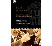 Films à manger - Aleksandra Drzał-Sierocka (Buch auf Polnisch)