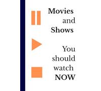 Films and Series You should watch NOW: A Dotted Journal to write down all films and series you already watched or that are on your plan