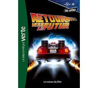 Films cultes Universal 03 - Retour vers le futur - Le roman du film