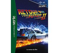 Films cultes Universal 04 - Retour vers le futur 2 - Le roman du film