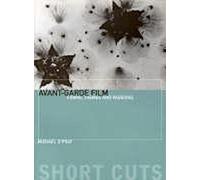 Films d'avant-garde - Formes, thèmes et passions