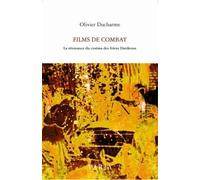 Films de Combat : la Resistance du Cinema des Freres Dardenne