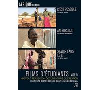 Films d'étudiants : C'est Possible + an Burudju + Savoir Faire Le lit-Vol. 5