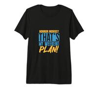 Films d'horreur? C'est Mon Plan de W nd T-Shirt Haut de Gamme