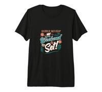 Films d'horreur My Weekend is Set Fun T-Shirt Haut de Gamme