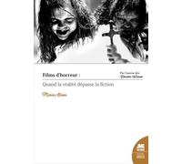 Films d'horreur : Quand la réalité dépasse la fiction