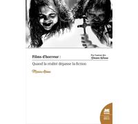 Films d'horreur : Quand la réalité dépasse la fiction - Marie Alsina - Jmg - broché - Essai