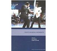 Film's Musical Moments, Music & the Moving Image