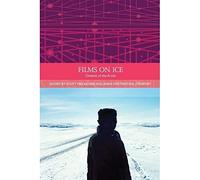 Films on Ice: Cinemas of the Arctic