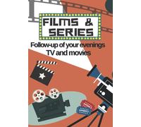 Films & Series: Follow-Up Of Your Evenings Tv And Movies: Film Reviews: The Critics' Journal Ideal For Students, Cinephiles, Buffs And Lovers.