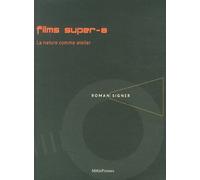 Films Super-8 - La Nature Comme Atelier (1 Dvd)