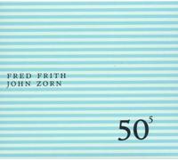 Filmworks: 50th Birthday Celebration 5 by JOHN / FRITH,FRED ZORN (2004-07-27)