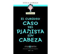 Filo Amp/Sofía 3: El Curioso Caso Del Pianista Sin Cabeza