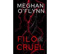 Filo Cruel: Una novela de Mal Nacido