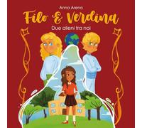 Filo e Verdina. Due alieni tra noi