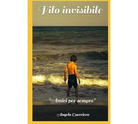Filo invisibile: Amici per sempre