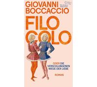 Filocolo: oder Die verschlungenen Wege der Liebe | Doppelband Nr. 485/486