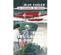 Filosec & Biscoto Tome 4 - Les Passagers Du Sirocco - 2e Partie, Dans Les Griffes Du Docteur Cha