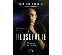 Filosofarte. Il codice della rinascita