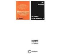 Filosofia Da Nova Música Theodor W Adorno (Auteur)