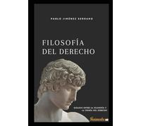 Filosofía del Derecho: Diálogo entre la Filosofía y la Teoría del Derecho