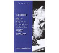 Filosofía Del No : Ensayo De Una Filosofía Del Nuevo Espírit