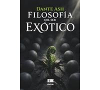 Filosofía del Ser Exótico