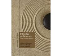Filosofia Della Mente. Corpo, Coscienza, Pensiero