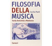 Filosofia della musica. Tarda Antichità e Medioevo