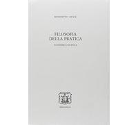 Filosofia della pratica. Economica ed etica