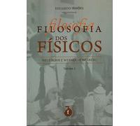 Filosofia Dos Fisicos - Niels Bohr E Werner Heisemberg Volume 1