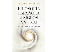 Filosofía española de los siglos XX y XXI/ 20th and 21st century Spanish philosophy