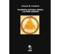 FILOSOFIA NATURAL GREGA I ALTRES ASSAIGS