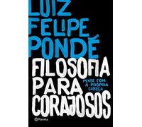 Filosofia Para Corajosos (Em Portuguese do Brasil)