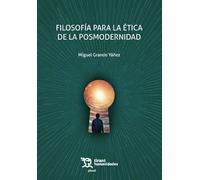 Filosofía para la ética de la posmodernidad