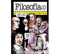 Filosofia para principiantes / Philosophy for Beginners: Desde Grecia al liberalismo