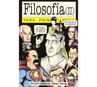 Filosofia para principiantes / Philosophy for Beginners: Desde la edad de la razon al posmodernismo